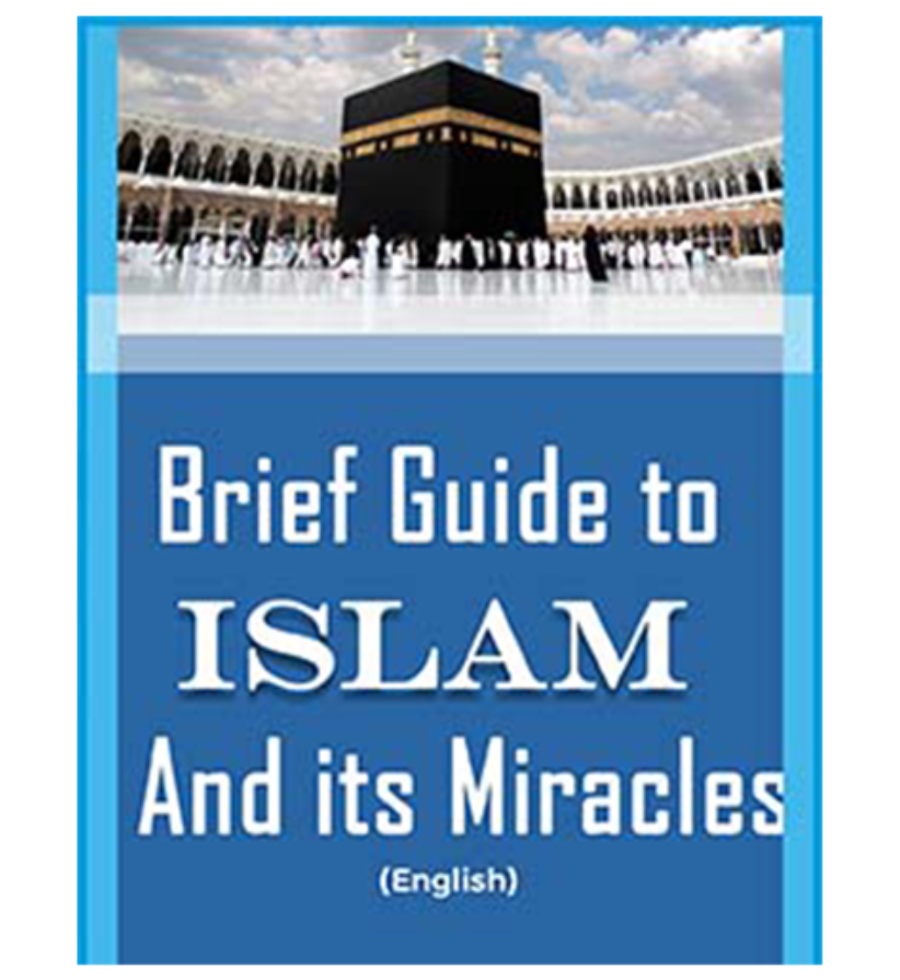 Brief Guide to Islam and its Miracles